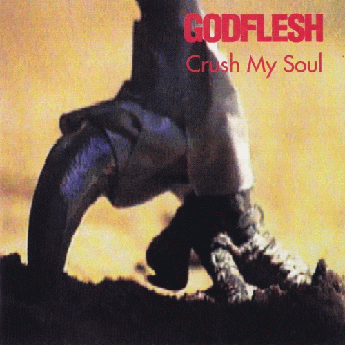 Godflesh : Crush My Soul (EP)